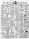 Sussex Advertiser Tuesday 14 December 1858 Page 1