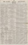 Sussex Advertiser Saturday 02 September 1865 Page 1