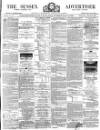 Sussex Advertiser Tuesday 13 March 1877 Page 1