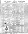 Sussex Advertiser Saturday 07 April 1877 Page 1