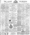 Sussex Advertiser Saturday 12 May 1877 Page 1