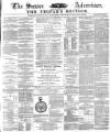 Sussex Advertiser Wednesday 16 May 1877 Page 1