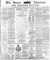 Sussex Advertiser Wednesday 13 June 1877 Page 1