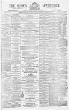 Sussex Advertiser Saturday 23 February 1878 Page 1
