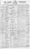 Sussex Advertiser Saturday 25 May 1878 Page 1