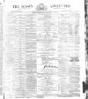 Sussex Advertiser Saturday 22 March 1879 Page 1