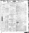 Sussex Advertiser Wednesday 26 March 1879 Page 1