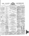 Sussex Advertiser Tuesday 15 April 1879 Page 1