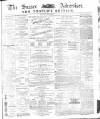 Sussex Advertiser Wednesday 28 May 1879 Page 1