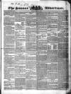 Sussex Advertiser Tuesday 12 April 1842 Page 1