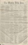 Western Daily Press Wednesday 16 June 1858 Page 1