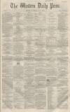 Western Daily Press Saturday 03 July 1858 Page 1