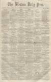 Western Daily Press Tuesday 06 July 1858 Page 1