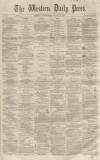 Western Daily Press Wednesday 11 August 1858 Page 1