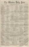 Western Daily Press Monday 16 August 1858 Page 1