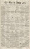 Western Daily Press Thursday 02 September 1858 Page 1