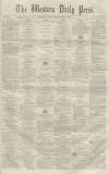Western Daily Press Friday 03 September 1858 Page 1