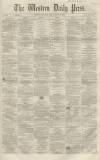 Western Daily Press Monday 20 September 1858 Page 1