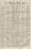 Western Daily Press Saturday 30 October 1858 Page 1