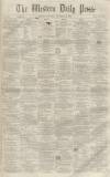 Western Daily Press Tuesday 02 November 1858 Page 1