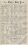 Western Daily Press Thursday 11 November 1858 Page 1
