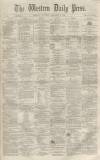 Western Daily Press Saturday 13 November 1858 Page 1