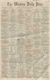 Western Daily Press Saturday 08 January 1859 Page 1