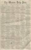 Western Daily Press Saturday 05 February 1859 Page 1