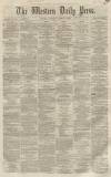 Western Daily Press Tuesday 08 March 1859 Page 1