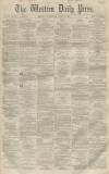 Western Daily Press Wednesday 13 April 1859 Page 1