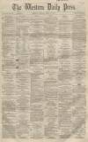 Western Daily Press Friday 15 April 1859 Page 1