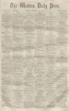 Western Daily Press Thursday 05 May 1859 Page 1