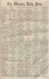 Western Daily Press Thursday 12 May 1859 Page 1