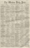 Western Daily Press Thursday 26 May 1859 Page 1