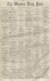 Western Daily Press Thursday 02 June 1859 Page 1