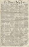 Western Daily Press Friday 05 August 1859 Page 1
