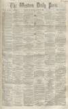 Western Daily Press Thursday 25 August 1859 Page 1
