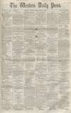 Western Daily Press Monday 19 September 1859 Page 1