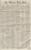 Western Daily Press Friday 25 November 1859 Page 1
