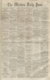 Western Daily Press Thursday 01 December 1859 Page 1
