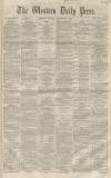 Western Daily Press Monday 12 December 1859 Page 1