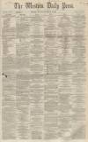 Western Daily Press Monday 19 November 1860 Page 1