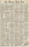 Western Daily Press Wednesday 21 November 1860 Page 1