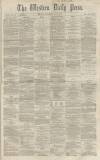 Western Daily Press Saturday 04 May 1861 Page 1