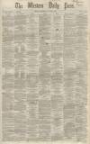 Western Daily Press Thursday 03 October 1861 Page 1
