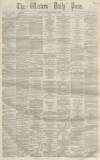 Western Daily Press Tuesday 04 March 1862 Page 1