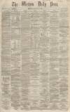 Western Daily Press Monday 07 July 1862 Page 1