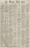 Western Daily Press Tuesday 26 August 1862 Page 1