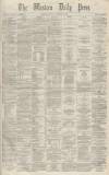 Western Daily Press Monday 10 November 1862 Page 1