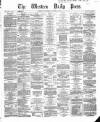 Western Daily Press Saturday 03 January 1863 Page 1